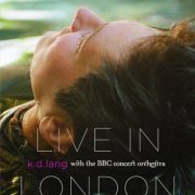 K.D. Lang, The BBC Concert Orchestra - Live In London (2009)
