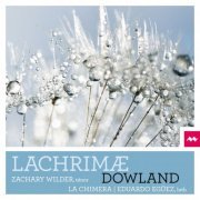 Zachary Wilder, La Chimera, Eduardo Egüez - Dowland: Lachrimæ (2021) [Hi-Res]
