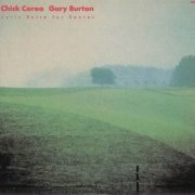 Chick Corea, Gary Burton - Lyric Suite For Sextet (1983)