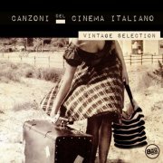 VA - Canzoni Del Cinema Italiano - Vintage Selection (2018) flac