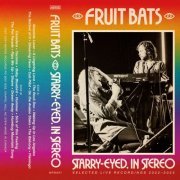 Fruit Bats - Starry-eyed, in Stereo (Live) (2024) [Hi-Res]