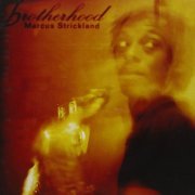 Marcus Strickland - Brotherhood (2003)
