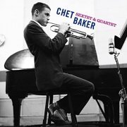 Chet Baker - Sextet & Quartet (Bonus Track Version) (2021)