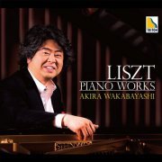 Akira Wakabayashi - Liszt: Piano Works (2015)