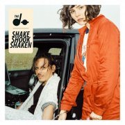 The Dø - Shake Shook Shaken (Deluxe Edition) (2015)