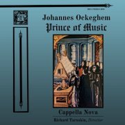 Cappella Nova - Johannes Ockeghem - Prince of Music (2022) Hi-Res