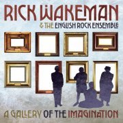 Rick Wakeman & The English Rock Ensemble - A Gallery Of The Imagination (2023) CD-Rip