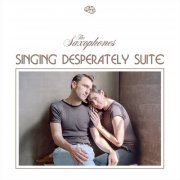 The Saxophones - Singing Desperately Suite EP (2019)