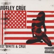 Motley Crue - Red, White & Crue (2CD) (2005) CD-Rip