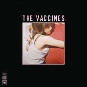The Vaccines - What Did You Expect From The Vaccines? (2011)
