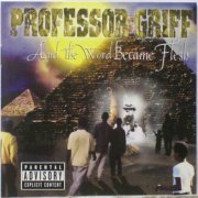 Professor Griff - And The Word Became Flesh (2001)