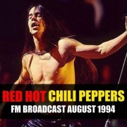 Red Hot Chili Peppers - FM Broadcast August 1994 (2020)