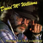 David McWilliams - Working For The Government (1987)