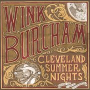 Wink Burcham - Cleveland Summer Nights (2016)