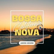 Anon Gemini - Bossa Nova California (2024) Hi-Res
