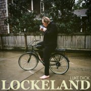 Luke Dick - Lockeland (2024)