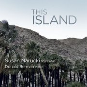 Susan Narucki & Donald Berman - This Island (2023) [Hi-Res]