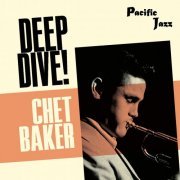 Chet Baker - Chet Baker: Deep Dive! (2021)