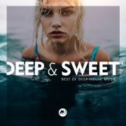 VA - Deep & Sweet, Vol. 4 (Best of Deep House Music) (2022)