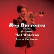 Roy Burrowes Sextet - Live at the Dreher (1980)
