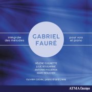 Hélène Guilmette, Olivier Godin, Antonio Figueroa - Fauré: Complete Songs for Voice & Piano (2018) [Hi-Res]