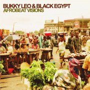 Bukky Leo & Black Egypt - Afrobeat Visions (2005)