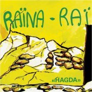 Raïna Raï - Hagda (40th Anniversary) (2022) [Hi-Res]