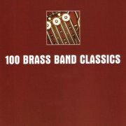 VA - 100 Brass Band Classics (1998)