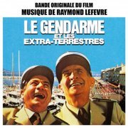Raymond Lefevre - Le Gendarme Et Les Extraterrestres (2010) FLAC
