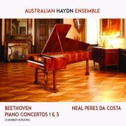 Australian Haydn Ensemble, Neal Peres Da Costa & Skye McIntosh - Beethoven Piano Concertos 1 & 3 (2017) [Hi-Res]