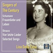 Lisa della Casa - Schumann & Strauss: Song Cycles & Selected Songs (2021)