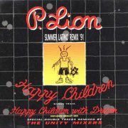 P. Lion - Happy Children - Summer Latino Remix '91 [Maxi-Single] (1991) FLAC