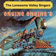 The Lonesome Valley Singers - Engine Engine # 9 (Country & Western Million Record Sellers) (2019)