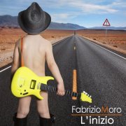 Fabrizio Moro - L'inizio (2013)