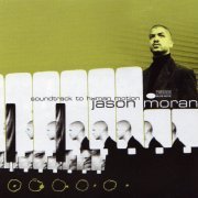 Jason Moran - Soundtrack To Human Motion (1999)