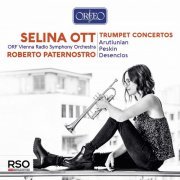 Roberto Paternostro, Vienna Radio Symphony Orchestra, Selina Ott - Arutiunian, Peskin & Desenclos: Trumpet Concertos (2020) [Hi-Res]