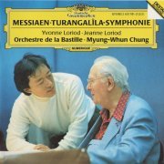 Orchestre de la Bastille, Myung-Whun Chung - Messiaen: Turangalîla Symphony (1992)