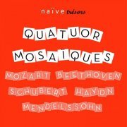 Quatuor Mosaïques - Haydn, Beethoven, Mozart, Schubert & Mendelssohn: String Quartets (2011)