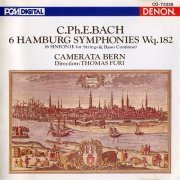 Camerata Bern, Thomas Furi - Bach, Carl Philipp Emanuel: 6 Hamburg Symphonies Wq.182 (1989)