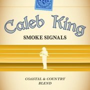 Caleb King - Smoke Signals (2024) [Hi-Res]