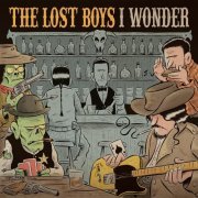 The Lost Boys - I Wonder (2016)