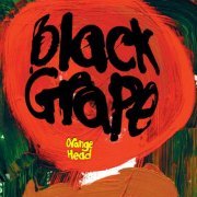 Black Grape - Orange Head (2024) [Hi-Res]