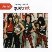 Quiet Riot - Playlist: The Very Best Of Quiet Riot (2008)