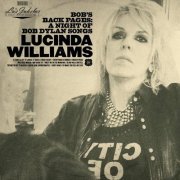 Lucinda Williams - Lu's Jukebox, Vol. 3: Bob's Back Pages - A Night Of Bob Dylan Songs (2021) CD-Rip
