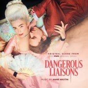 Anne Nikitin - Dangerous Liaisons, Season 1 (Original Score from the Starz Original Series) (2022)
