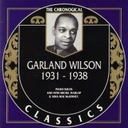 Garland Wilson - The Chronological Classics: 1931-1938 (1995)
