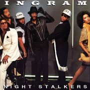 Ingram - Night Stalkers (1984) [2010]
