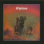 Chelsea - Chelsea (Reissue) (1970/2012)