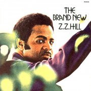 Z.Z. Hill - The Brand New Z.Z. Hill (1971) [Hi-Res]