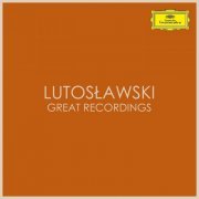 Witold Lutoslawski - Lutoslawski - Great Recordings (2021)
